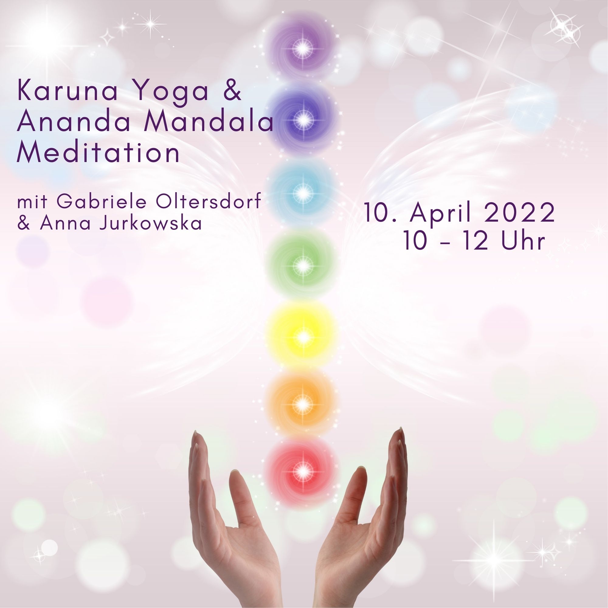 Sonntag 10. April: Karuna Yoga & Ananda Mandala Meditation