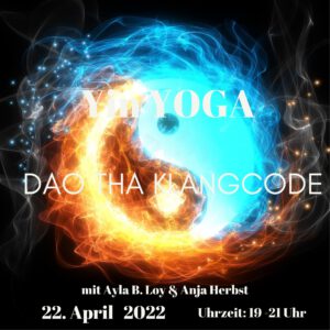 Yin Yoga, Entspannung, Dao Tha Klangcode, Verbindung