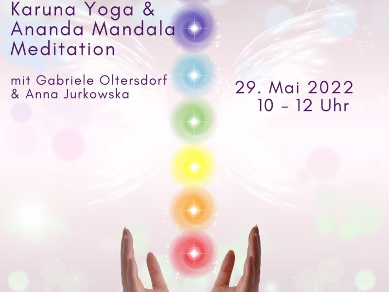 Sonntag: Karuna Yoga und Ananda Mandala