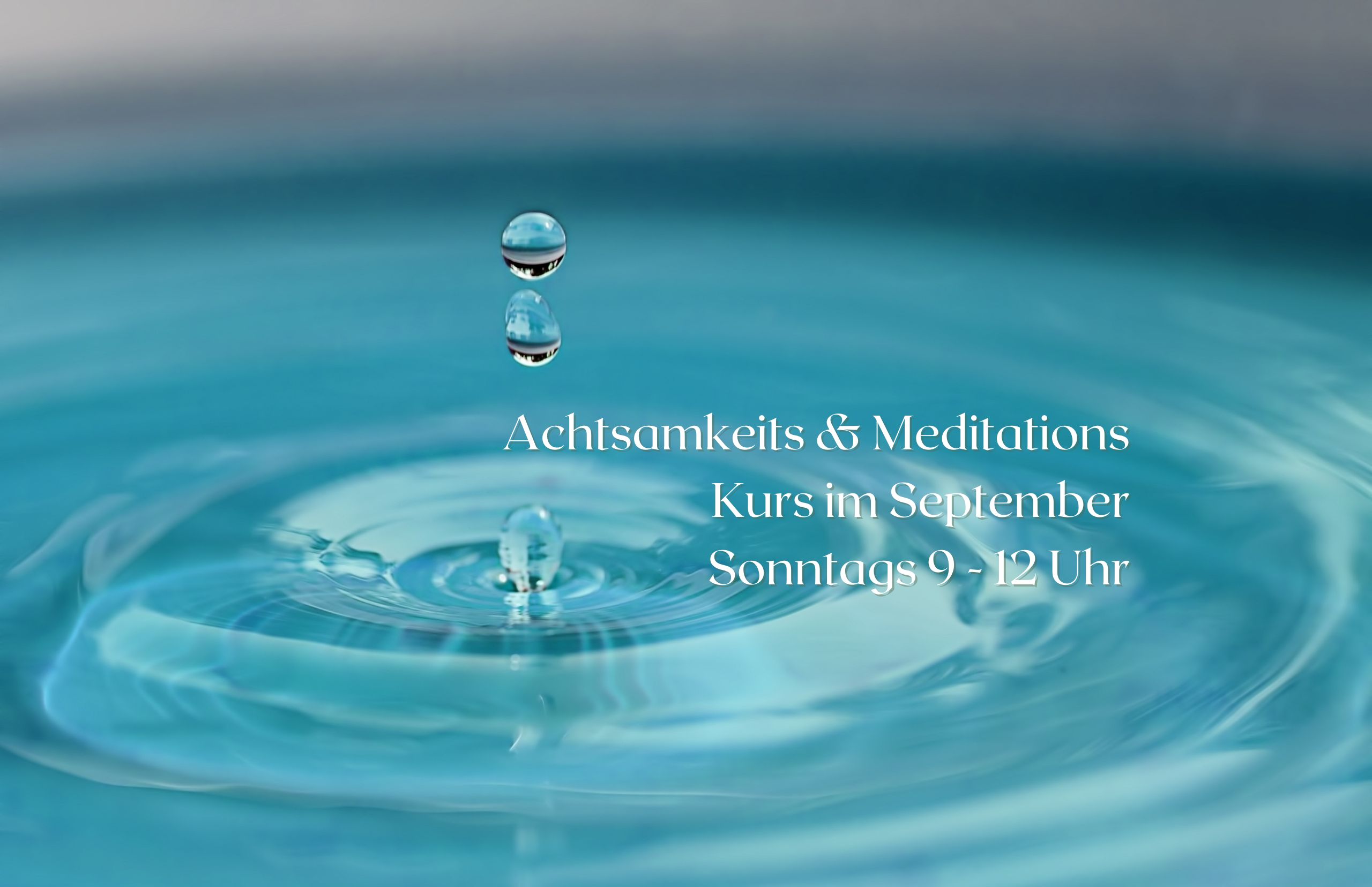 Achtsamkeits & Meditations Kurs im September