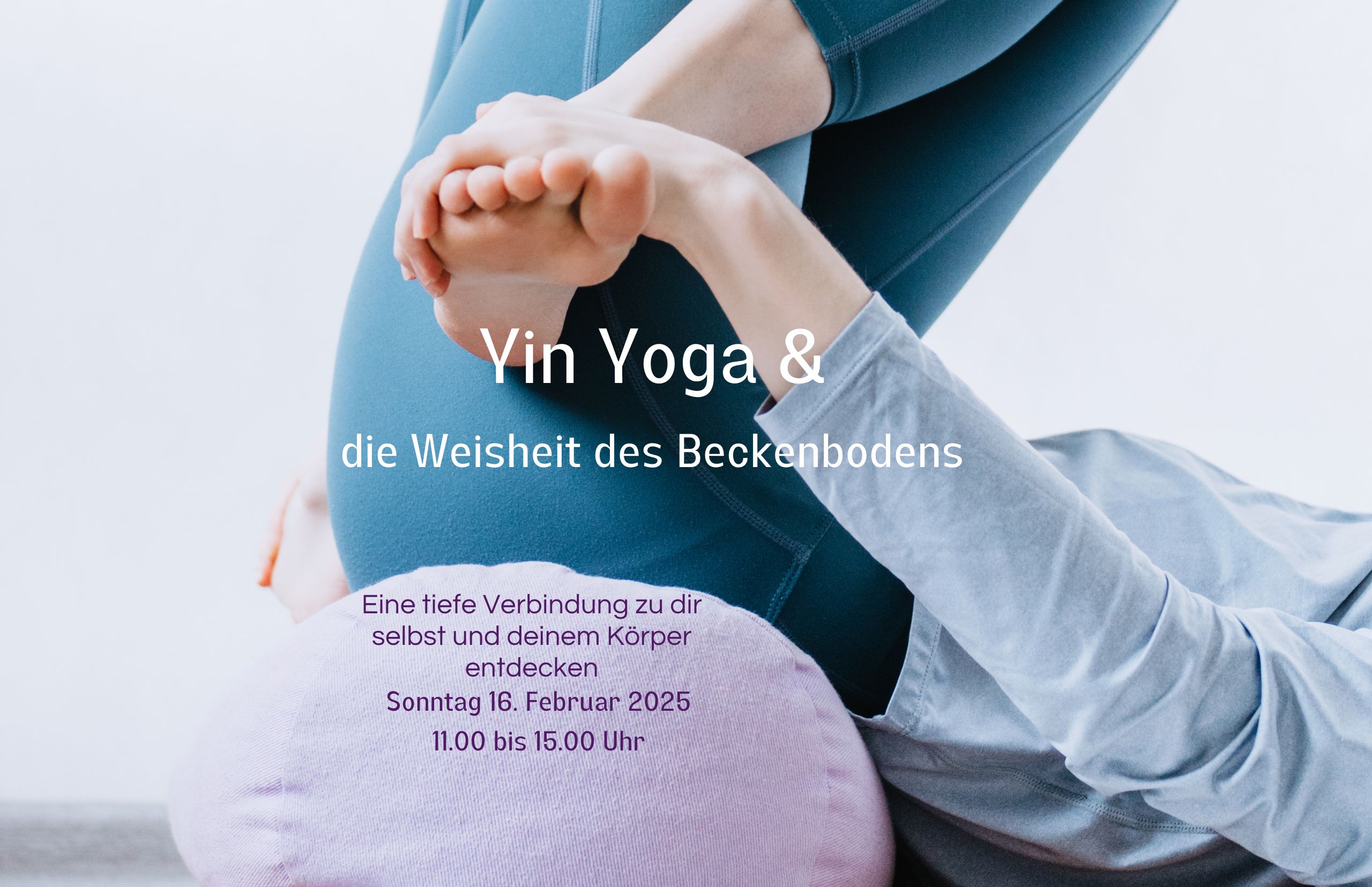 16. Februar 2025: Yin Yoga und die Weisheit des Beckenbodens