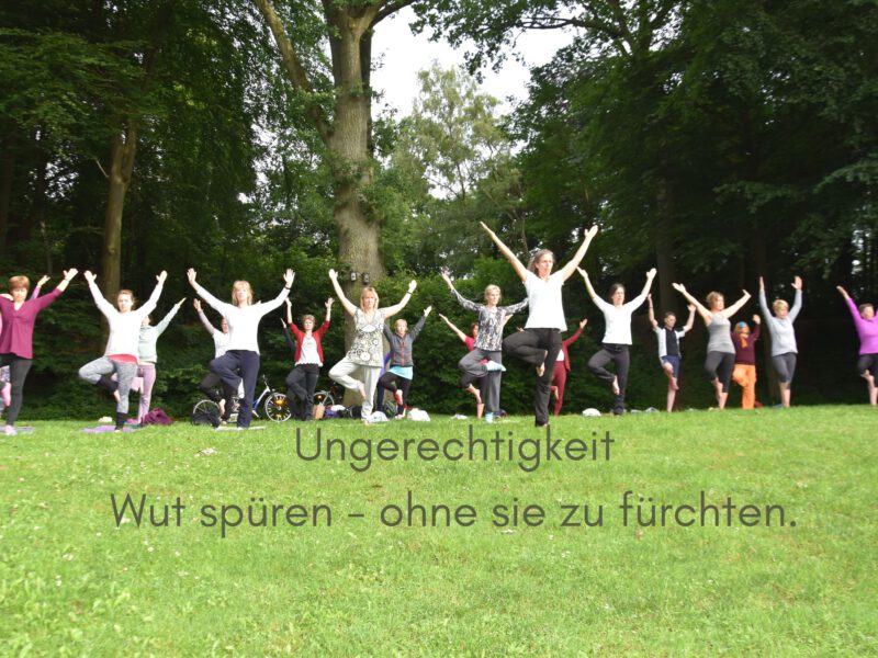 Tag 5 Sonnengrußreise zu mir Selbst: Ungerechtigkeit – Wut spüren – ohne sie zu fürchten