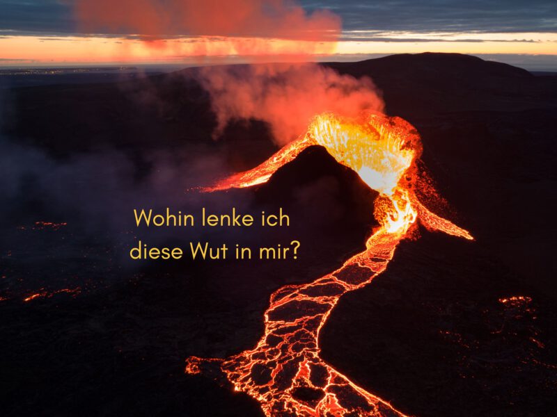 Wohin lenke ich diese Wut in mir?