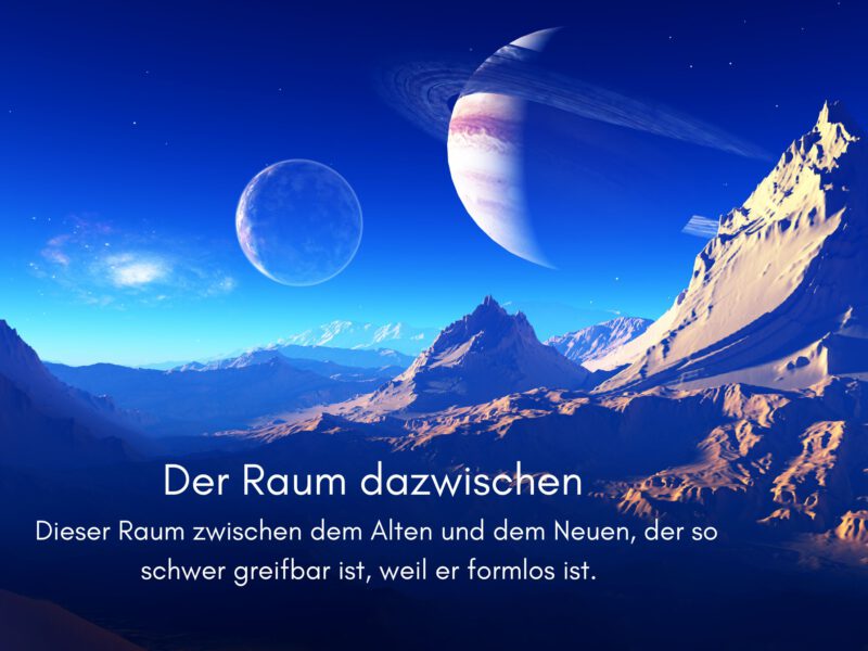 Tag 36 Sonnengrußreise zu mir Selbst: Der Raum dazwischen