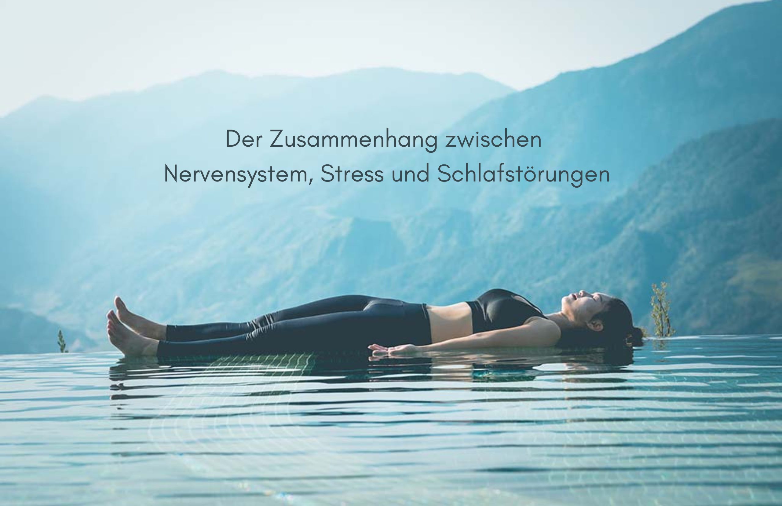 Der Zusammenhang zwischen Nervensystem, Stress und Schlafstörungen