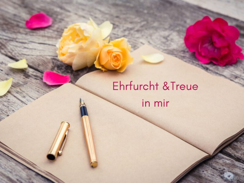 Ehrfurcht und Treue in mir selbst – ein innerer Moment