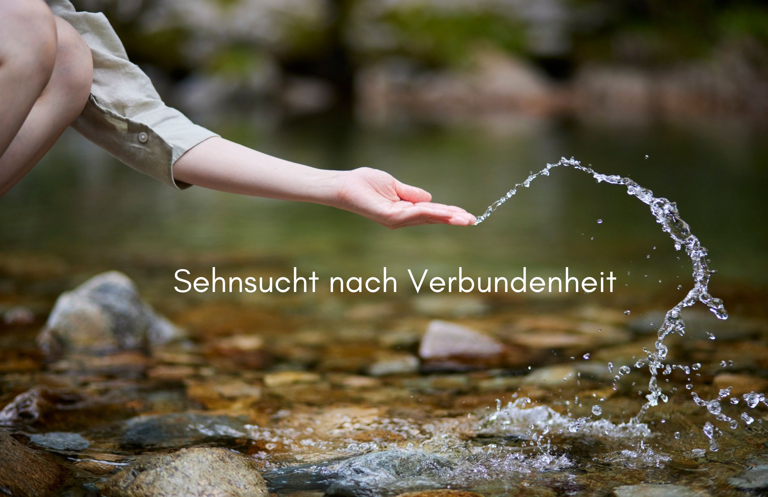 Die Sehnsucht nach Verbundenheit Die Sehnsucht nach Verbundenheit