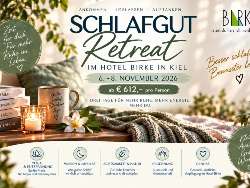 Schlaf Gut Retreat im Hotel Birke in Kiel 06. – 08. November 2026