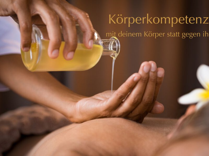 Körperkompetenz – mit deinem Körper statt gegen ihn