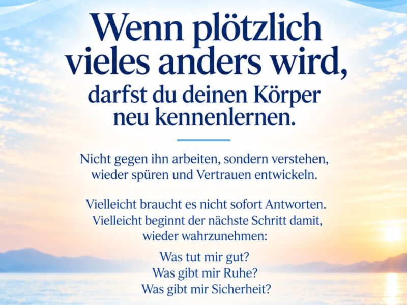 Wenn plötzlich vieles anders wird